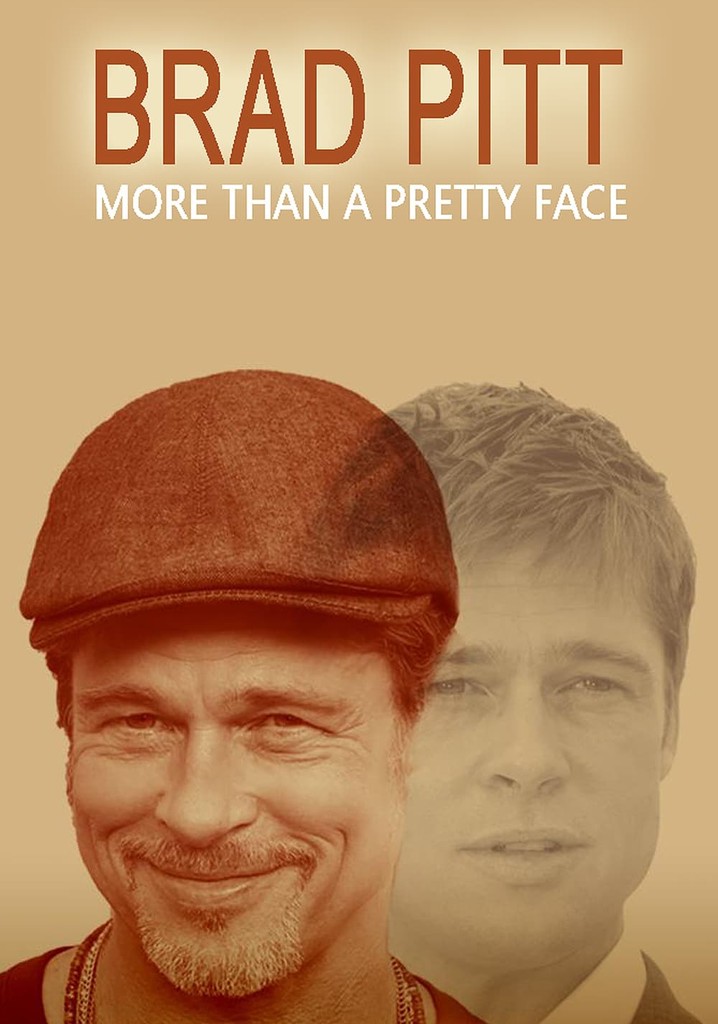 Brad Pitt: More Than a Pretty Face