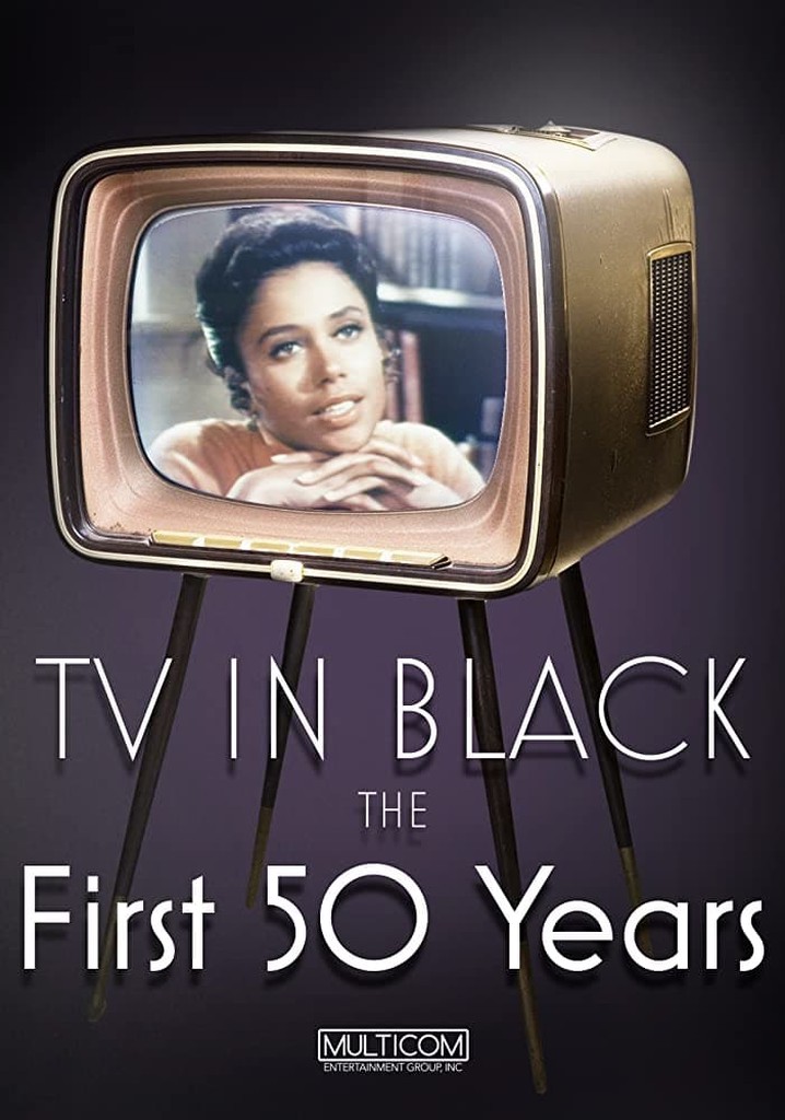TV in Black: The First Fifty Years