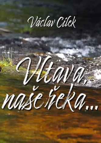 Vltava, naše řeka
