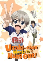 Uzaki-chan Wants to Hang Out!