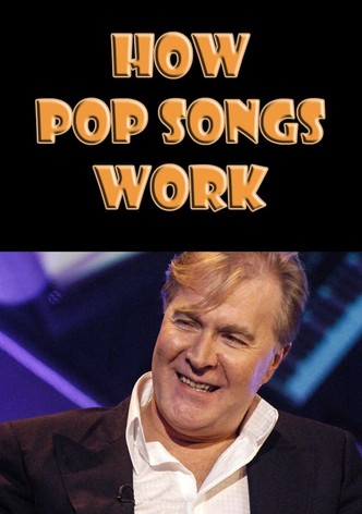 How Pop Songs Work