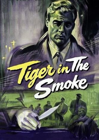Tiger in the Smoke