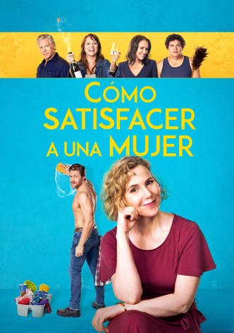 Cómo satisfacer a una mujer