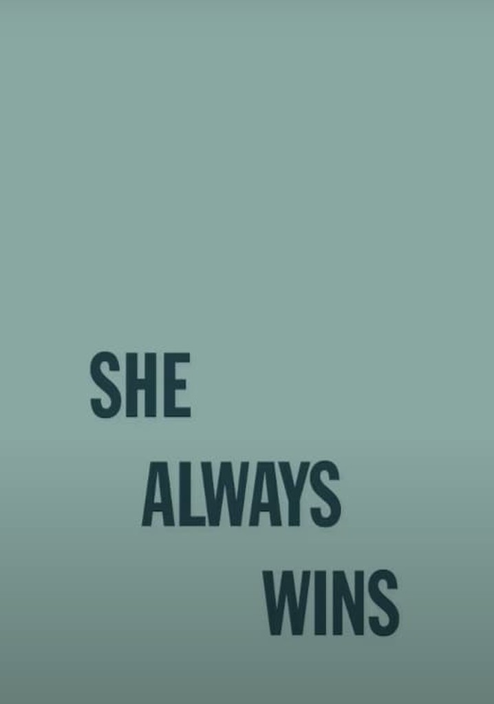 She Always Wins