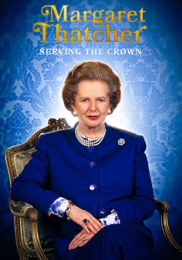 Margaret Thatcher: Serving The Crown online