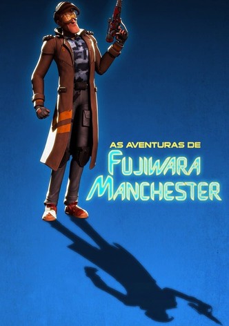 As Aventuras de Fujiwara Manchester