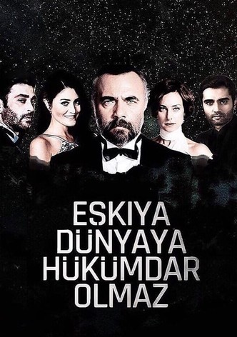 Eskiya Dunyaya Hukumdar Olmaz