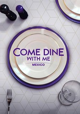 Come Dine with Me Mexico