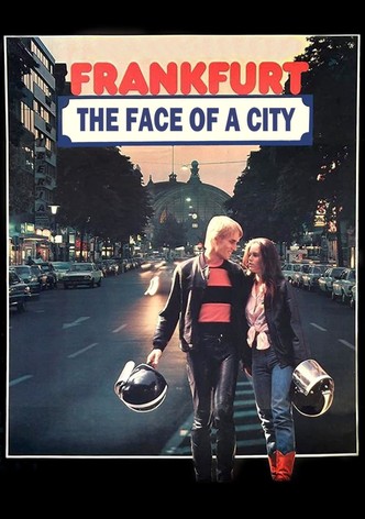 Frankfurt: The Face of a City