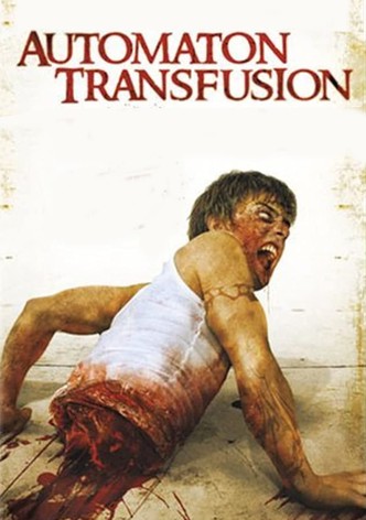 Automaton Transfusion