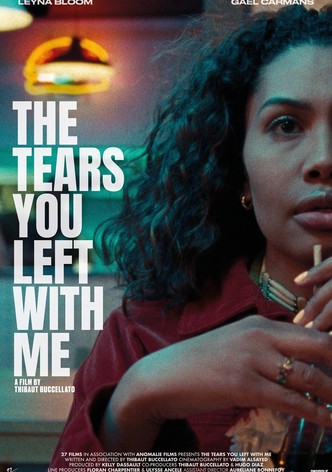 The Tears You Left with Me