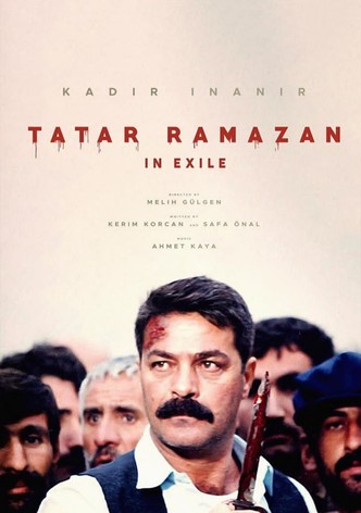 Tatar Ramazan: Sürgünde