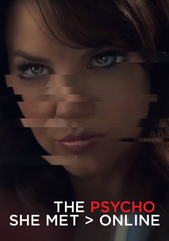 The Psycho She Met Online