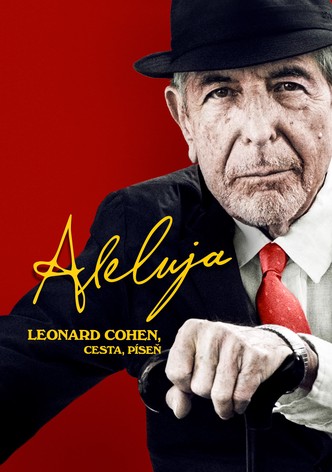 Aleluja: Leonard Cohen, cesta, píseň