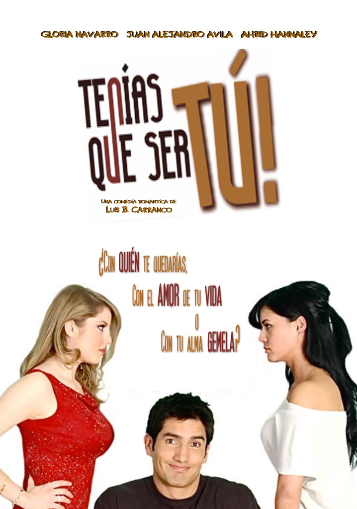 Tenías que ser tú
