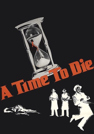 A Time to Die