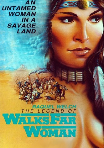 The Legend of Walks Far Woman