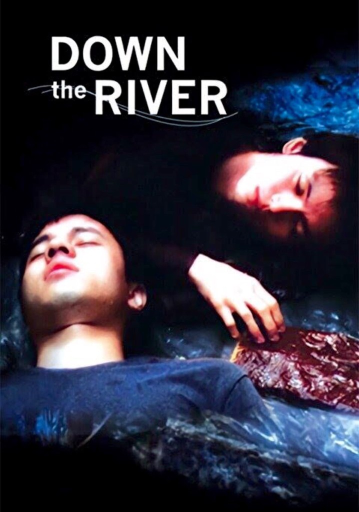Down the River