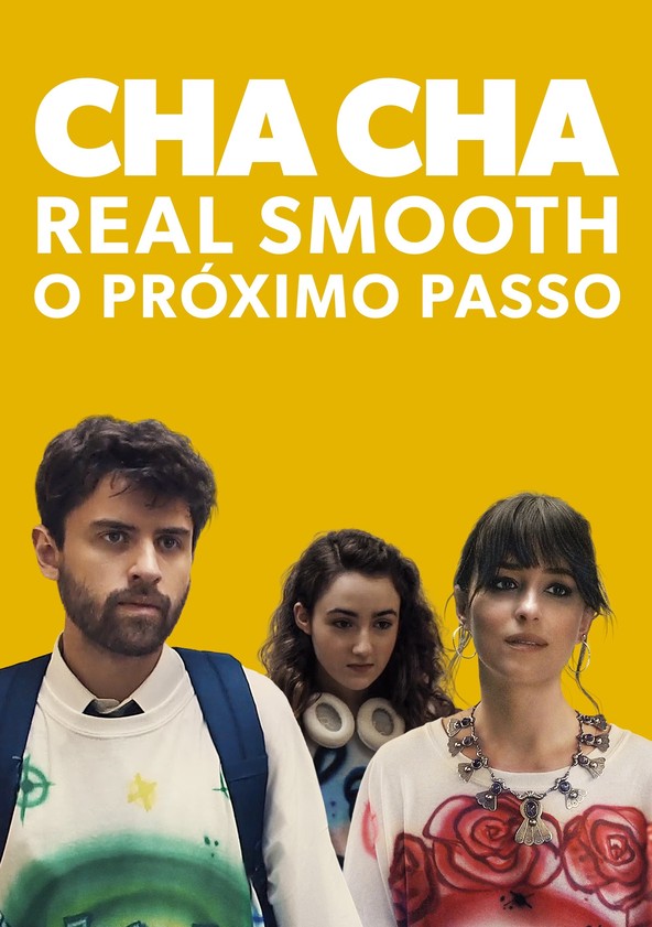 Cha Cha Real Smooth O Pr ximo Passo filme