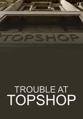 Trouble at Topshop