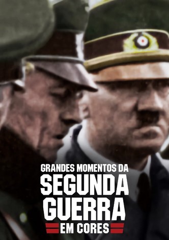 Grandes Momentos da Segunda Guerra em Cores