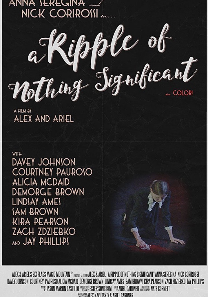 A Ripple of Nothing Significant