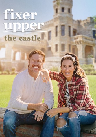 Fixer Upper: The Castle