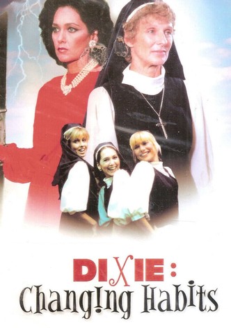 Dixie: Changing Habits