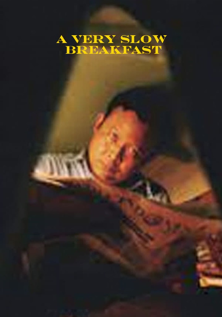 A Very Slow Breakfast