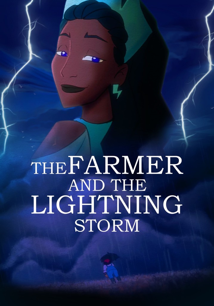 The Farmer and the Lightning Storm