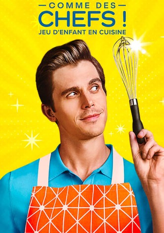 Comme des chefs : Jeu d'enfant en cuisine