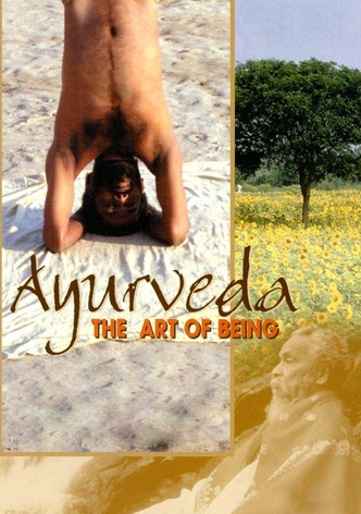 Ayurveda: Art of Being