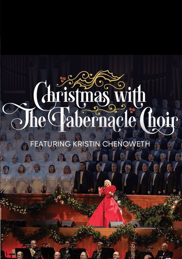Christmas With The Tabernacle Choir Featuring Kristin Chenoweth