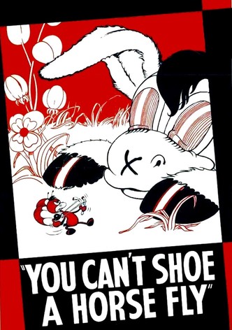 You Can't Shoe a Horse Fly