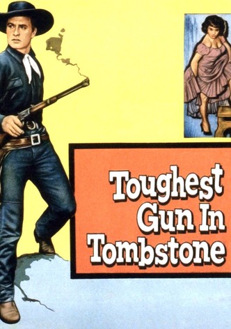 The Toughest Gun in Tombstone