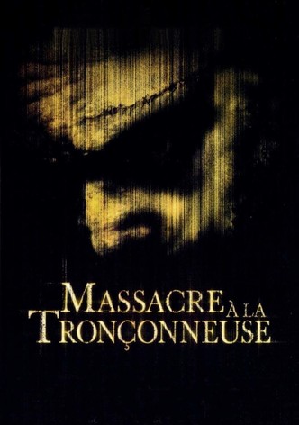 Massacre à la tronçonneuse