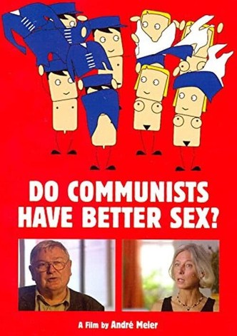 Do Communists Have Better Sex?
