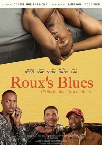 Roux's Blues: Promise Me You'll Be There