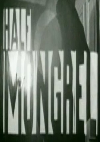 Half Mongrel
