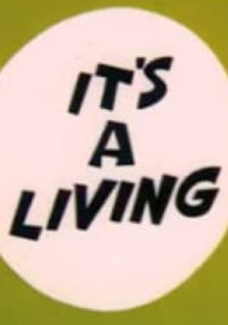 It's a Living