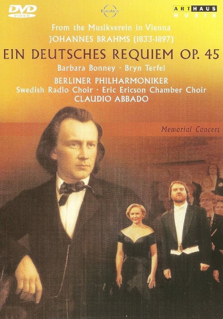 Brahms: Ein Deutsches Requiem Op. 45 - stream