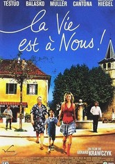La vie est à nous !