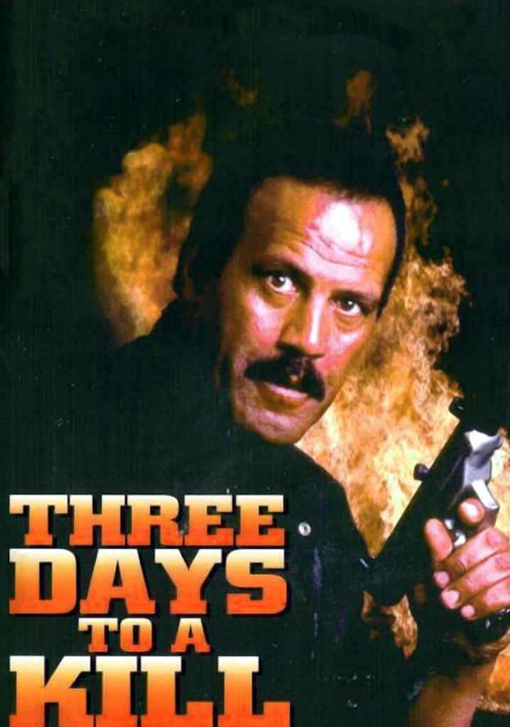 Three Days To A Kill