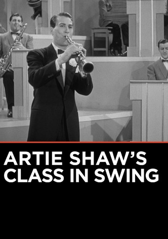 Artie Shaw's Class in Swing