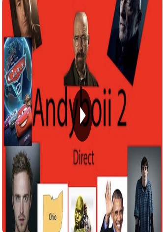 Andyboii 2 the Direct