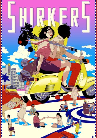 Shirkers - Gioventù svogliata