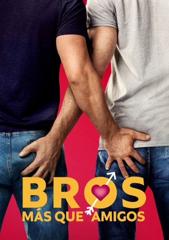 Bros: Más que amigos