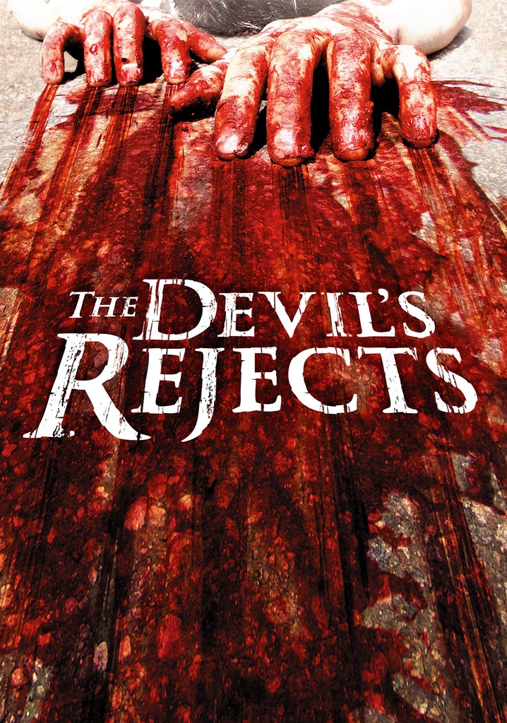 Watch the devil's rejects online free new arrivals