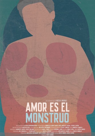 Amor es el monstruo