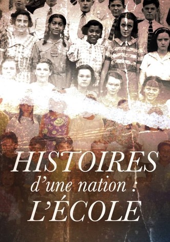 Histoires d'une nation : L'École